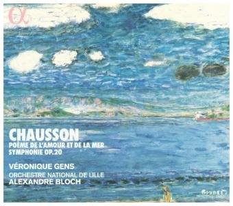 Chausson: Poeme De L'amour Et De La Mer / Symphonie, Op. 20 Alpha Records S.A.
