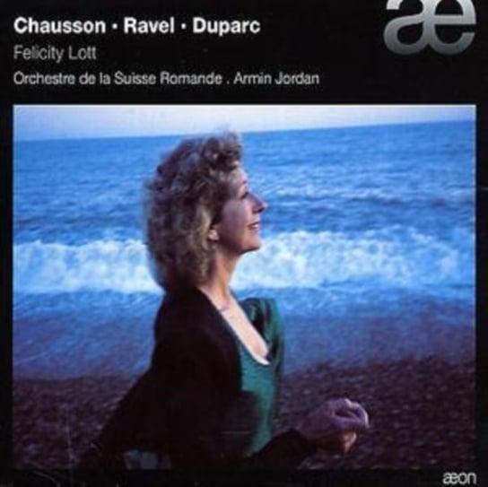 Chausson / Ravel / Duparc Aeon