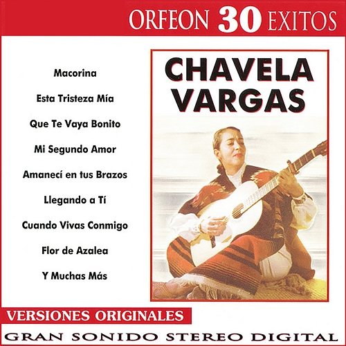 Chavela Vargas: 30 Exitos Chavela Vargas