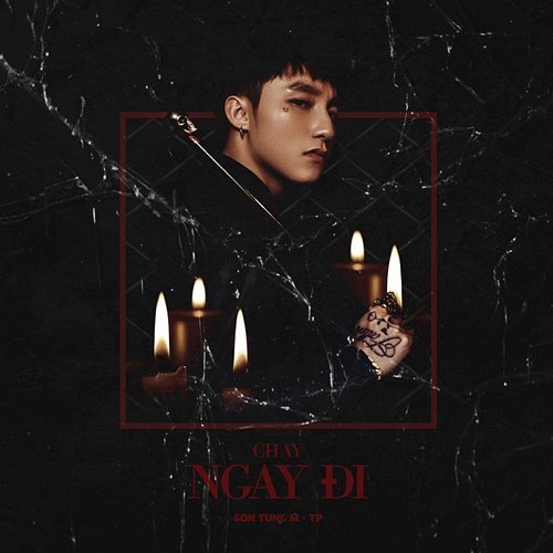 Chạy Ngay Đi Sơn Tùng M-TP