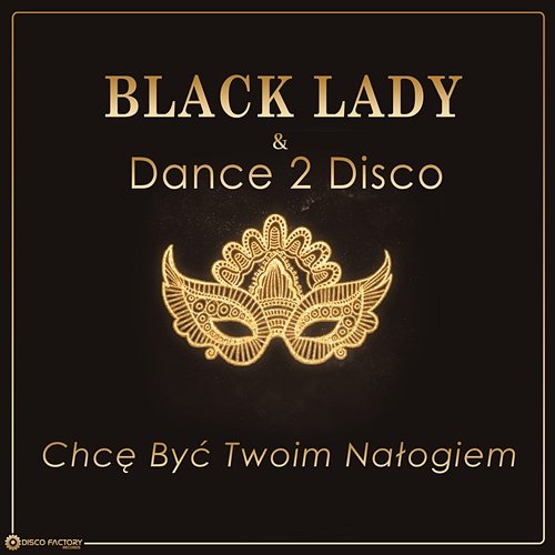 Chcę być Twoim nałogiem Black Lady, Dance 2 Disco