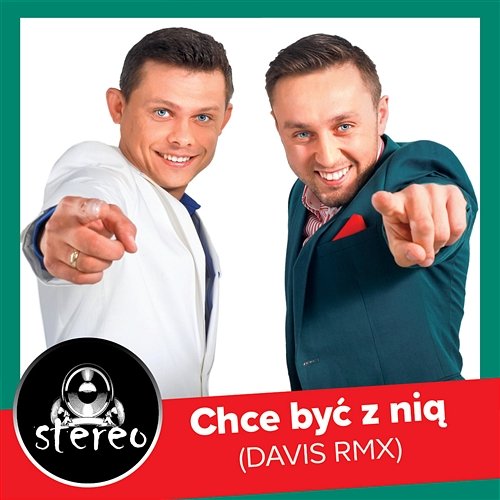 Chce być z nią Stereo