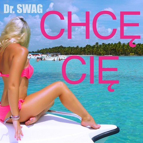 Chcę Cię Dr. SWAG
