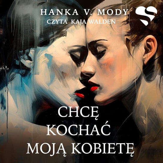 Chcę kochać moją kobietę - audiobook Mody Hanka V.