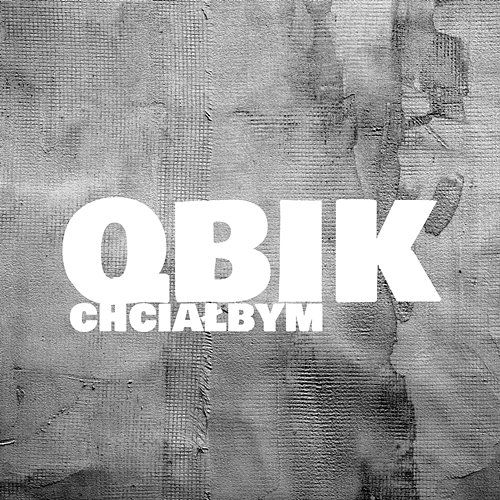 Chciałbym Qbik feat. Beka KSH