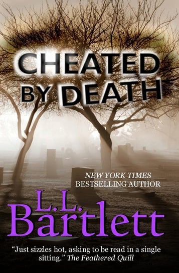 Cheated By Death Bartlett L.L.