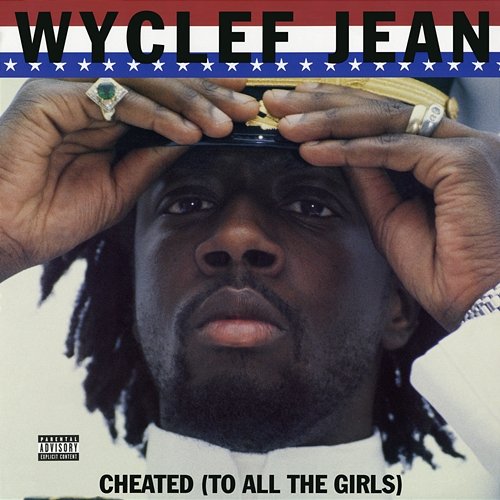 Cheated (To All the Girls) - EP Wyclef Jean