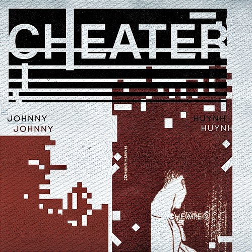 Cheater Johnny Huynh