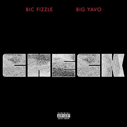 Check BiC Fizzle feat. Big Yavo