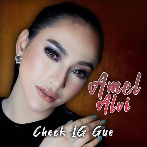 Check IG Gue Amel Alvi