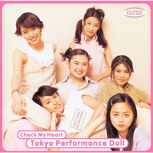 check my heart - Cha-DANCE PARTY vol.12 Tokyo Performance Doll (1990-1994)