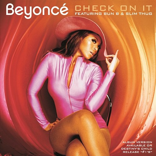 Check On It Beyoncé feat. Bun B, Slim Thug