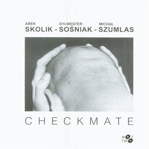 Checkmate Arek Skolik, Sylwester Sośniak, Michał Szumlas