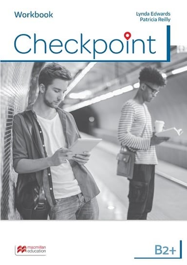 Checkpoint B2+. Workbook + Online Workbook Edwards Lynda, Reilly Patricia