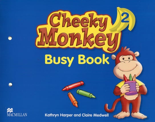 Cheeky Monkey 2. Busy Book Opracowanie zbiorowe