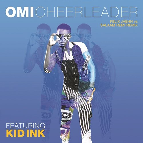 Cheerleader OMI feat. Kid Ink