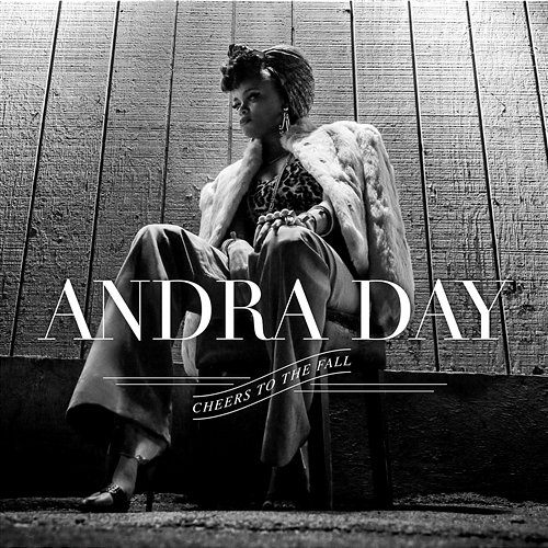Cheers to the Fall Andra Day