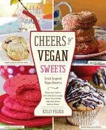 Cheers to Vegan Sweets! Peloza Kelly