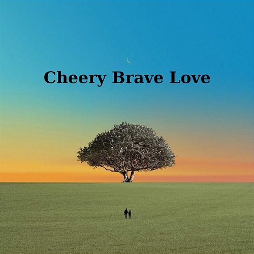 Cheery Brave Love Dolass Huckerry