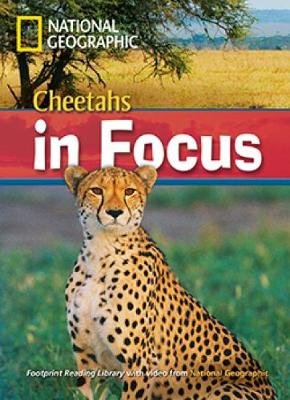 Cheetahs in Focus: Footprint Reading Library 2200 National Geographic