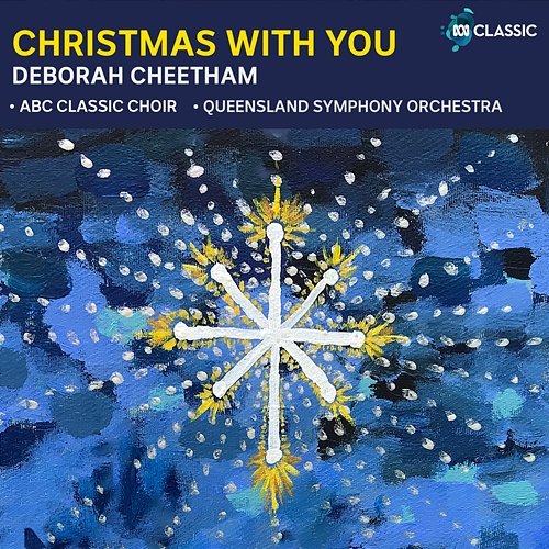 Cheetham: Christmas With You ABC Classic Choir, Benjamin Northey, Queensland Symphony Orchestra, Nathan Aspinall