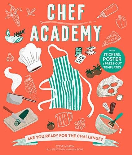 Chef Academy. Are you ready for the challenge? Martin Steve