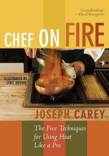 Chef on Fire Carey Joseph