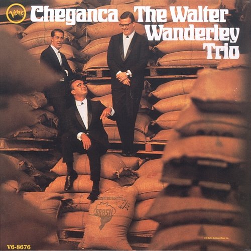 Cheganca Walter Wanderley Trio