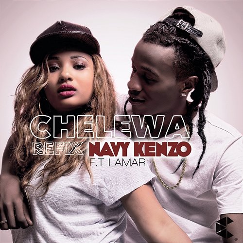 Chelewa Navy Kenzo feat. Lamar