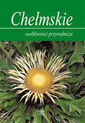 Chełmskie osobliwości przyrodnicze Lubaszewski Zbigniew