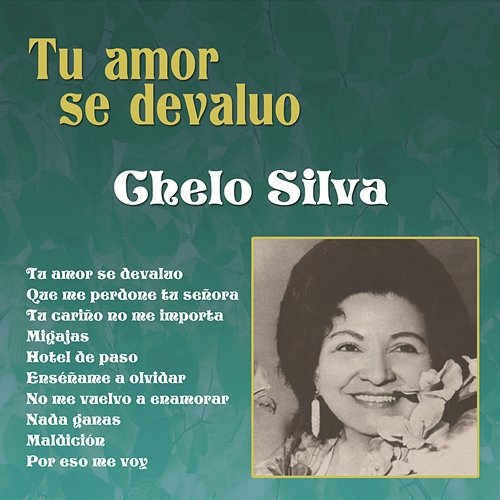 Chelo Silva (Tu Amor Se Devaluo) Chelo Silva