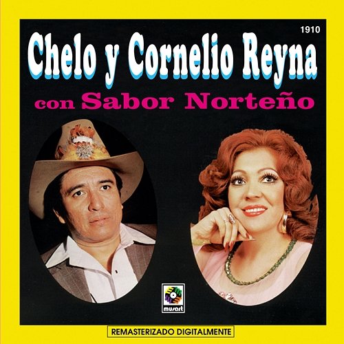 Chelo Y Cornelio Reyna Con Sabor Norteño Chelo, Cornelio Reyna