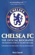 Chelsea FC: The Official Biography Glanvill Rick