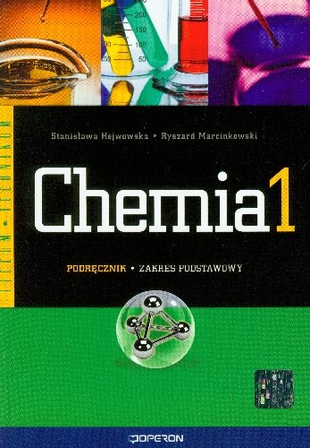 Chemia 1. Podręcznik. Liceum Hejwowska Stanisława, Marcinkowski Ryszard