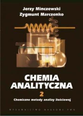 Chemia analityczna. Tom 2 Minczewski Jerzy, Marczenko Zygmunt
