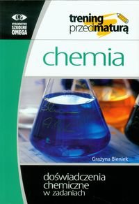 Chemia. Doświadczenia chemiczne w zadaniach Bieniek Grażyna