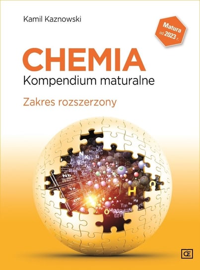 Chemia. Kompendium maturalne. Zakres rozszerzony Kaznowski Kamil