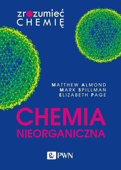 Chemia nieorganiczna Almond Matthew, Spillman Mark, Page Elizabeth
