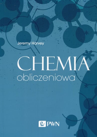 Chemia obliczeniowa Harvey Jeremy