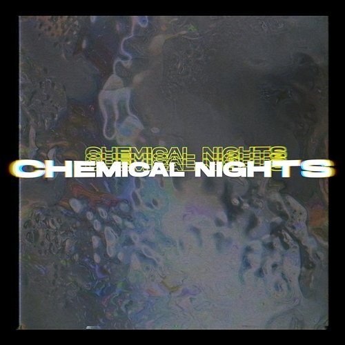 Chemical Nights Aaron Grav