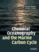 Chemical Oceanography and the Marine Carbon Cycle Emerson Steven, Hedges John
