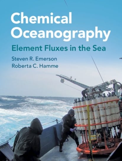 Chemical Oceanography. Element Fluxes in the Sea Steven R. Emerson, Roberta C. Hamme