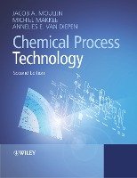 Chemical Process Technology Moulijn Jacob A., Makkee Michiel, Diepen Annelies E.