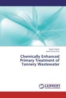 Chemically Enhanced Primary Treatment of Tannery Wastewater Haydar Sajjad, Aziz Javed Anwar
