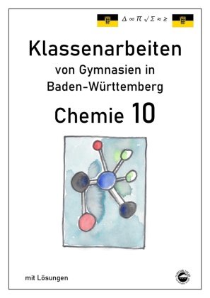 Chemie 10, Klassenarbeiten von Gymnasien in Baden-Württemberg mit Lösungen Durchblicker Verlag