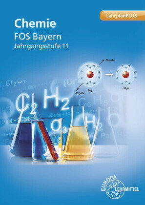 Chemie FOS Bayern Jahrgangsstufe 11 Europa-Lehrmittel