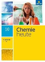 Chemie heute 10. Arbeitsheft. Sekundarstufe 1. Sachsen Schroedel Verlag Gmbh, Schroedel