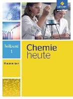Chemie heute. Teilband 1. Niedersachsen Schroedel Verlag Gmbh, Schroedel
