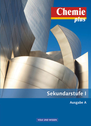 Chemie plus  Ausgabe A. Gesamtband. Schülerbuch Volk Wissen Vlg Gmbh U., Volk Und Wissen Verlag