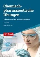 Chemisch-pharmazeutische Übungen und die Untersuchung von Körperflüssigkeiten Schumann Edgar